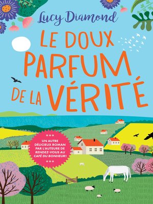 cover image of Le doux parfum de la vérité